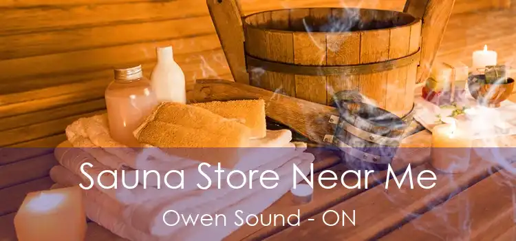  Sauna Store Near Me Owen Sound - ON
